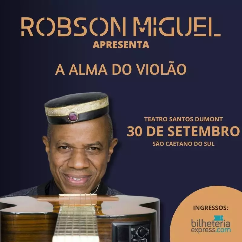 Mestre Robson Miguel em A Alma do Violão