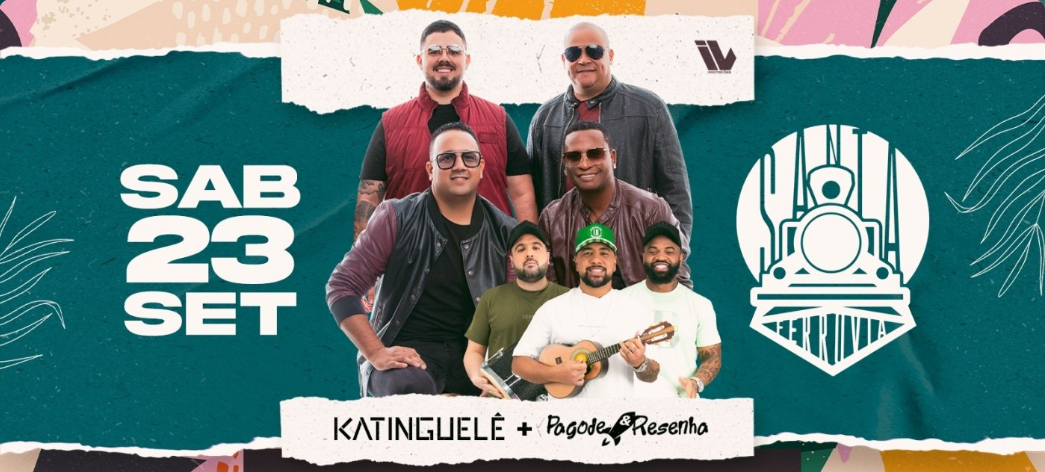 Katinguele + Pagode Resenha no Santa Ferrovia