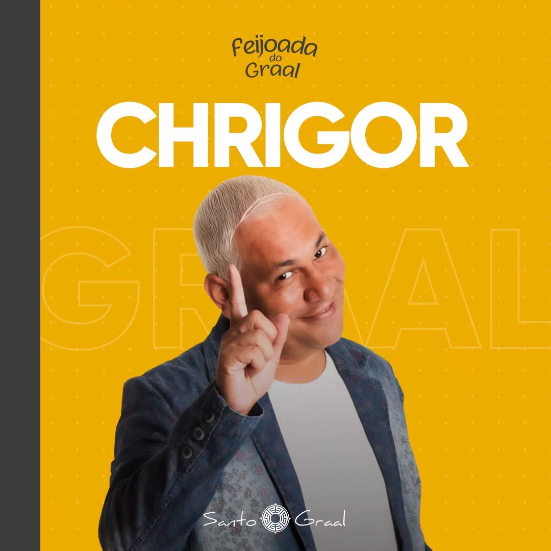 FEIJOADA DO GRAAL – CHRIGOR